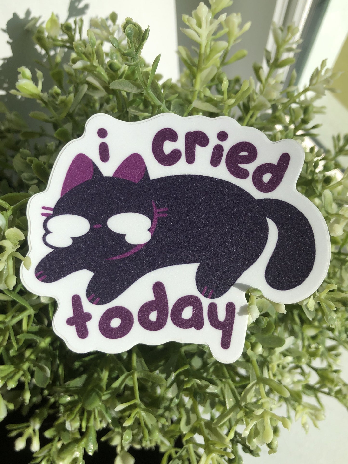 i cried today sticker