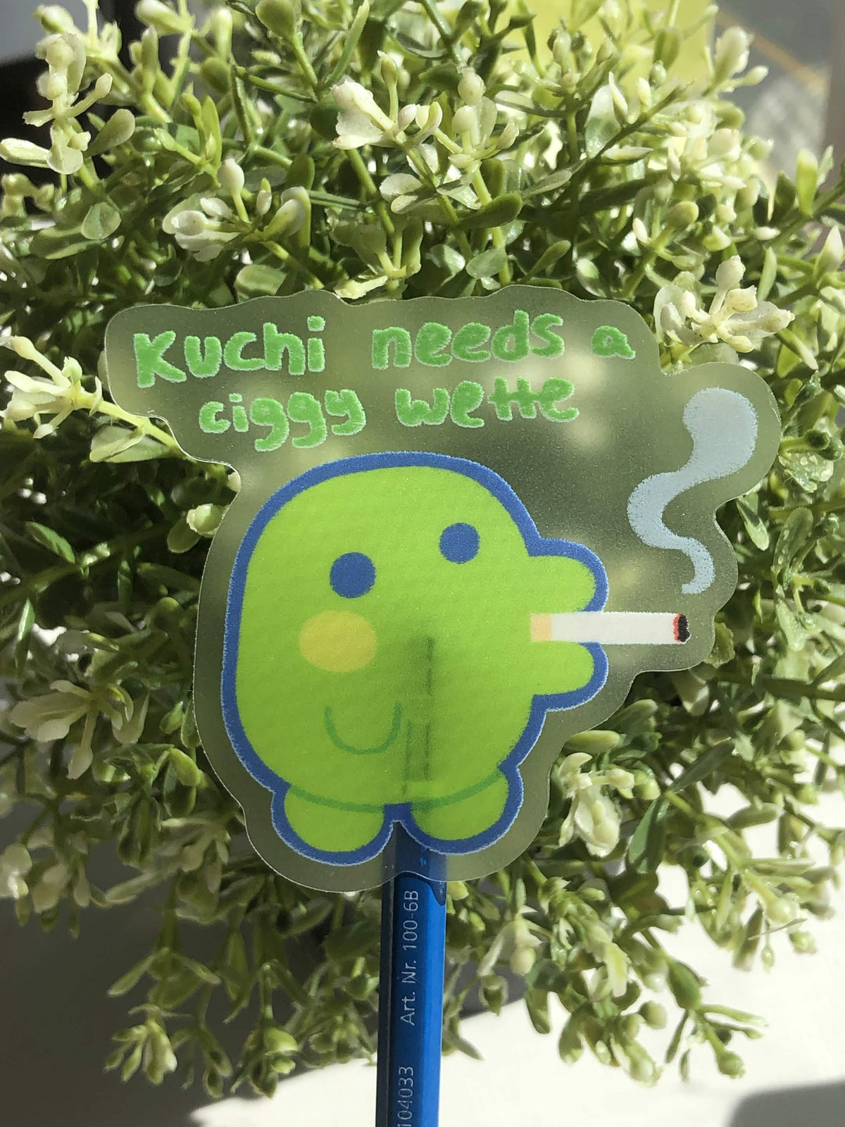 kuchi needs a ciggy wette sticker